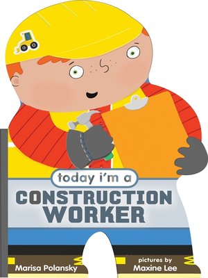 cover image of Today I'm a Construction Worker